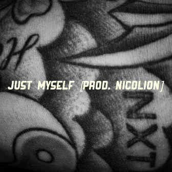 Just Myself by NicolioN