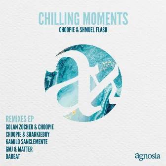 Chilling Moments Remixes, Vol. 1 by Choopie