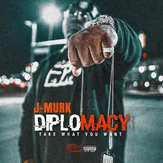 Diplomacy Ch. 1 Take What You Want by J Murk