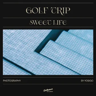 Sweet Life by Golf Trip