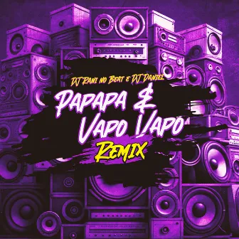 Papapa e Vapo Vapo (Remix) by Dj Rani no beat