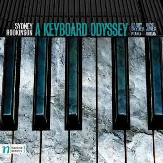 Sydney Hodkinson: A Keyboard Odyssey by Barry Snyder