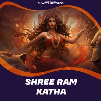 Shree Ram Katha by Shweta Yadav