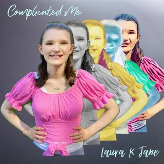 Complicated Me by Laura K Jane