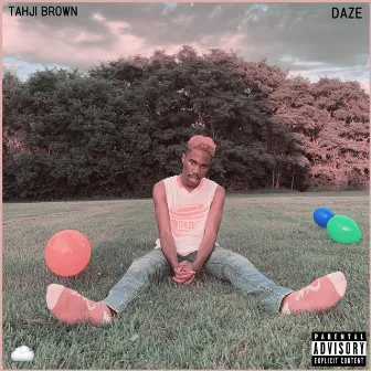 DAZE (Expanded) by Tahji Brown