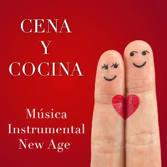 Cena y Cocina: Música Instrumental New Age para Cocinar Tranquilos y Sin Pensamientos Negativos con Piezas para Piano y Sonidos de la Naturaleza by Unknown Artist