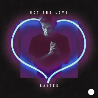 Got The Love by Baytek