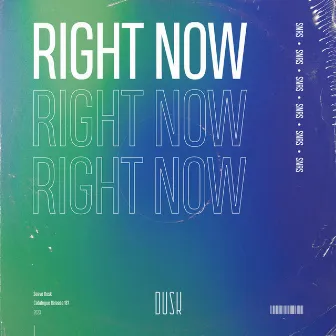 Right Now by Snrs