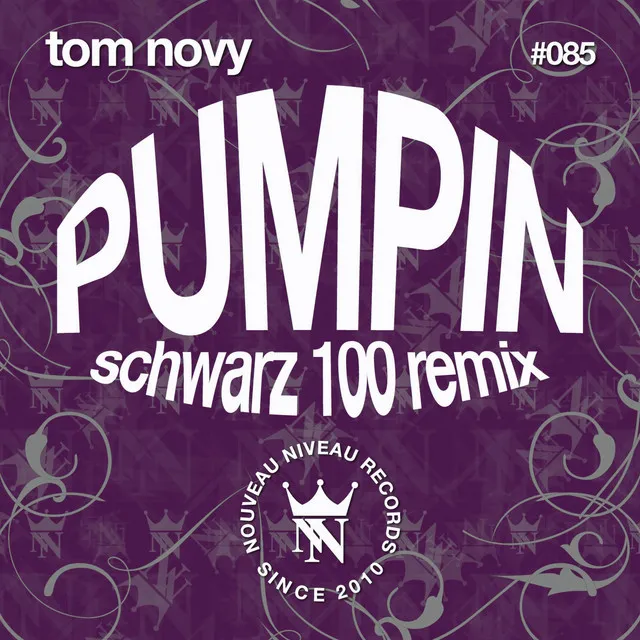 Pumpin (Schwarz 100 Mix)