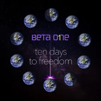 ten days to freedom by Beta One