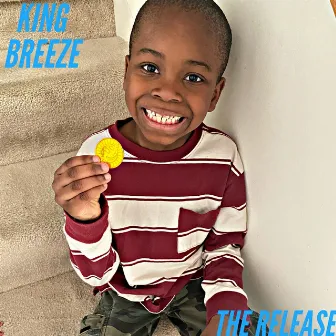 The Release by King Breeze