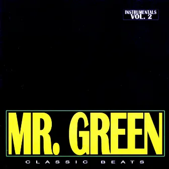 Classic Beats (Instrumentals Vol. 2) by Mr. Green