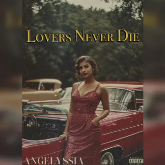 Lovers Never Die (Live Version) by Angelyssia