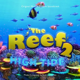 The Reef 2: High Tide by Todd Haberman