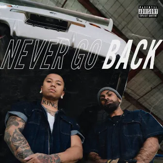 Never Go Back by CHUX