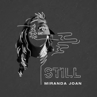 Still by Miranda Joan