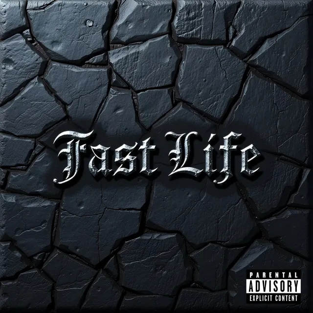 Fast Life