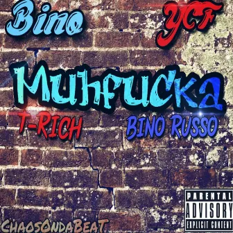 MuhFucka by RichjunkyT