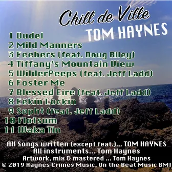 Chill De Ville by Tom Haynes