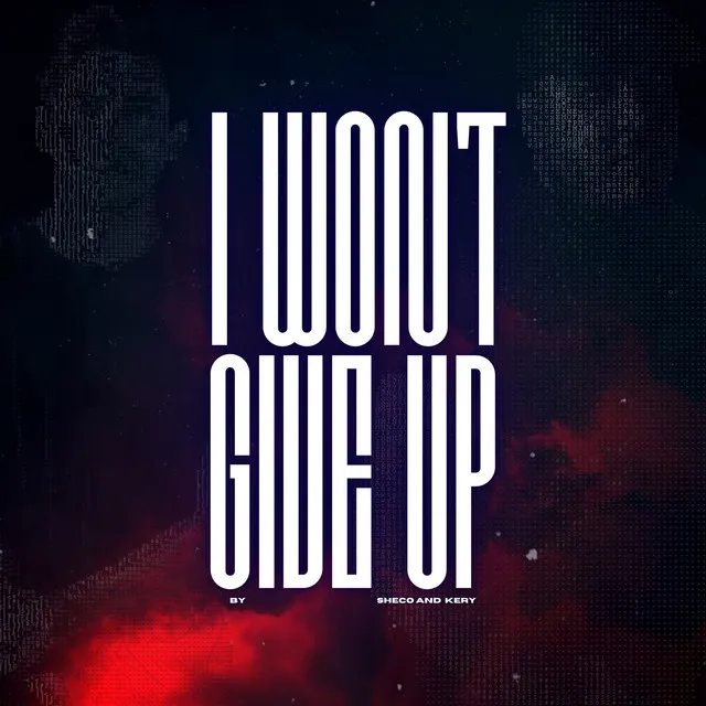 I Won't Give Up