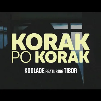 Korak po korak by Koolade