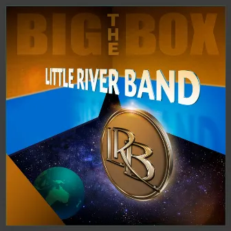 The Big Box by Little River Band