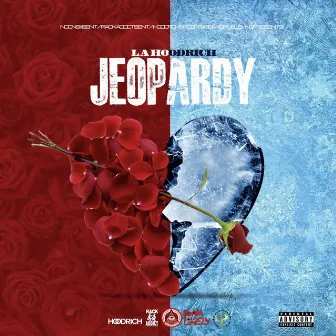 Jeopardy by LA Hoodrich