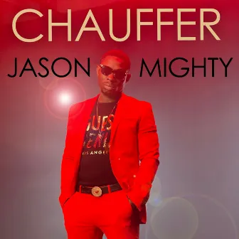 Chauffer by Jason Mighty