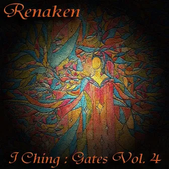 I Ching: Gates, Vol. 4 by Renaken