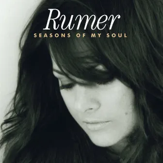 Seasons of My Soul by Rumer