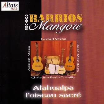 Atahualpa l'oiseau sacré by Quatuor Barrios Mangore