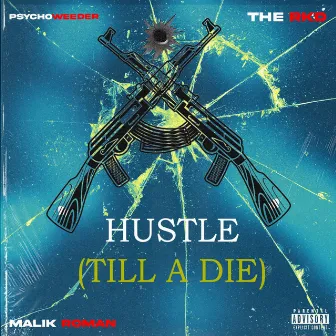 Hustle (Till A Die) by Malik Roman