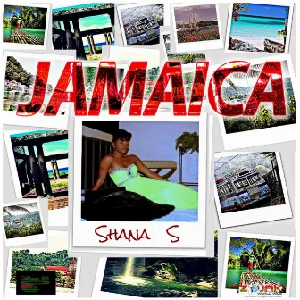 Jamaica - Single by Shana S