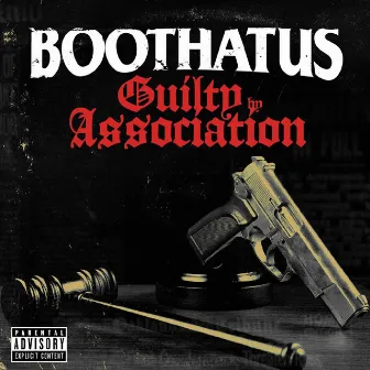 Guilty by Association by Boothatus