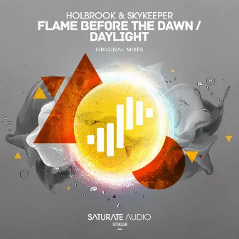 Daylight / Flame Before The Dawn by Holbrook