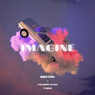 Imagine by BOYTOY