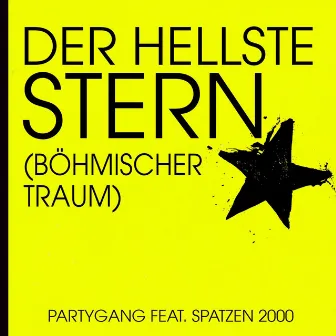 Der hellste Stern (Böhmischer Traum) by Partygang