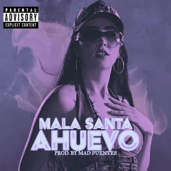 A Huevo by Mala Santa