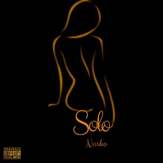 SOLO by Narko