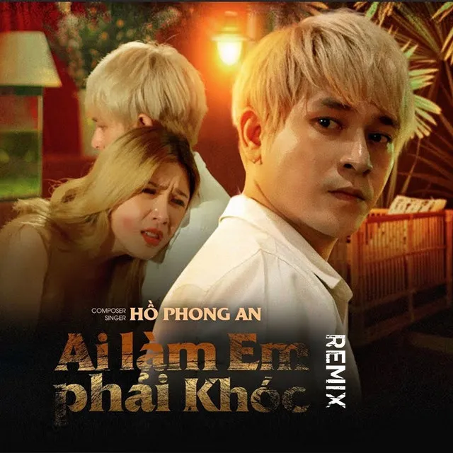 Ai Làm Em Phải Khóc - Remix