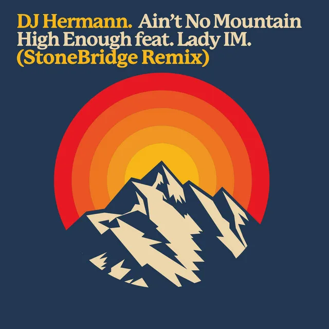 Ain't No Mountain High Enough - Stonebridge Extended Remix