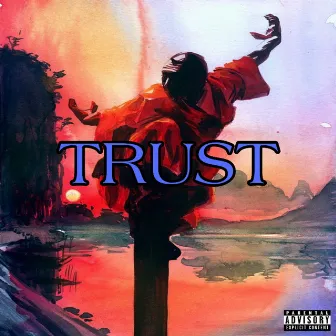 Trust by Dxl Jay