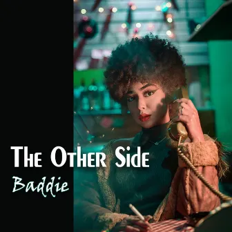 The Other Side by Baddie