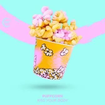 Kiss Your Body by PuFFcorn