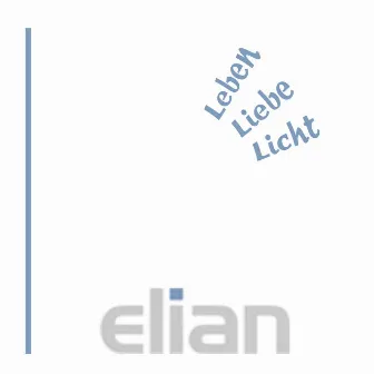 Leben Liebe Licht by elian