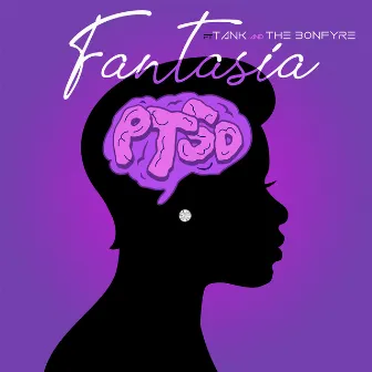 PTSD (feat. Tank and The Bonfyre) by Fantasia