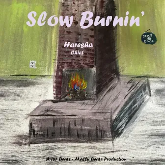 Slow Burnin' by Haresha