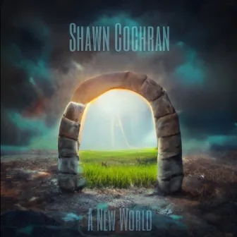 A New World by Shawn Cochran