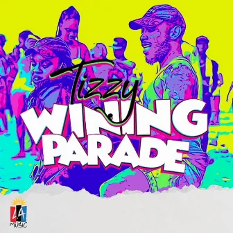 Wining Parade by Tizzy