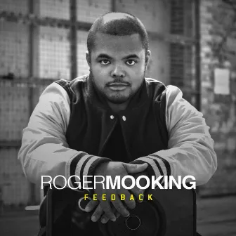 Feedback by Roger Mooking